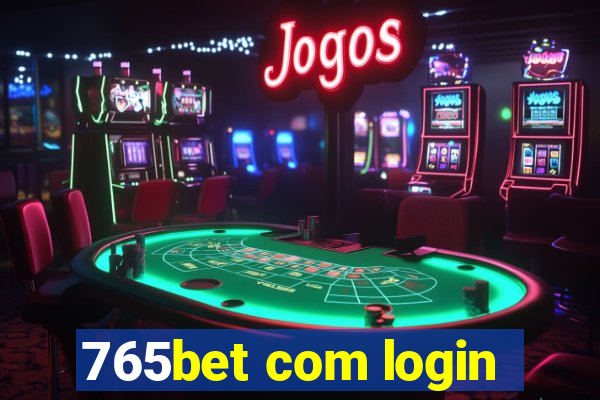 765bet com login